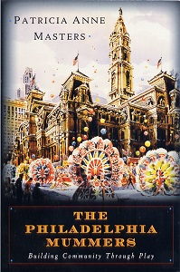 Book cover of 'Life, Liberty, and the Mummers' by E.A.Kennedy III